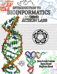 Introduction to Bioinformatics using Action Labs - Lassez, Jean-Louis; Rossi, Ryan; Sheel, Stephen