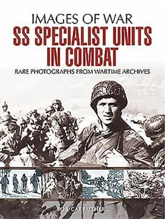 SS Specialist Units in Combat - Carruthers, Bob