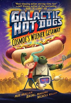 Galactic Hot Dogs 1 - Brallier, Max