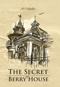 The Secret of Berry House - Mueller, M P