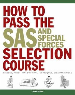 How to Pass the SAS and Special Forces Selection Course - McNab, Chris