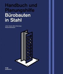 Bürobauten in Stahl - Eisele, Johann;Mensinger, Martin;Stroetmann, Richard