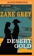 Desert Gold Zane Grey Author