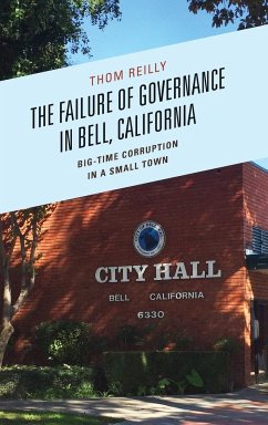 The Failure of Governance in Bell, California - Reilly, Thom