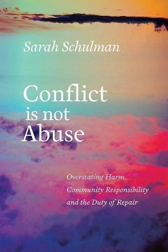 Conflict Is Not Abuse - Schulman, Sarah