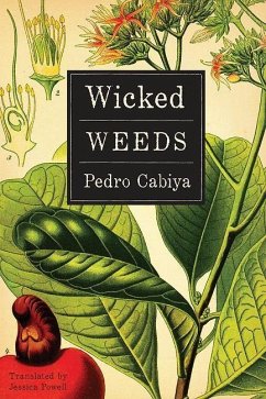 Wicked Weeds - Cabiya, Pedro