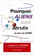 Pourquoi les Aliens sont des... - Bild 1