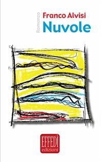 Nuvole (eBook, ePUB) - Alvisi, Franco