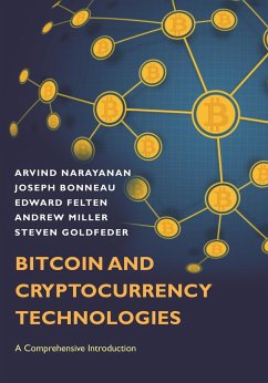 Bitcoin and Cryptocurrency Technologies - Narayanan, Arvind; Bonneau, Joseph; Felten, Edward