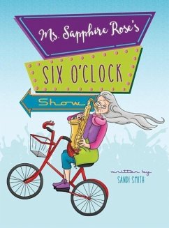 Ms. Sapphire Rose's Six O'Clock Show - Smith, Sandi