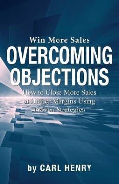 Overcoming Objections - Henry, Carl
