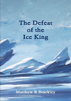 The defeat of the Ice King - Brackley, Matthew R