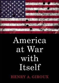 America at War with Itself - Giroux, Henry A.