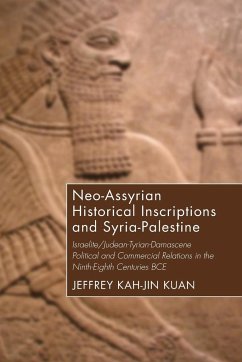 Neo-Assyrian Historical Inscriptions and Syria-Palestine - Kuan, Jeffrey Kah-Jin