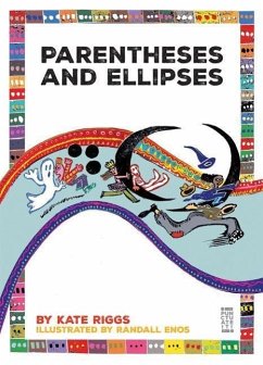 Parentheses and Ellipses - Riggs, Kate