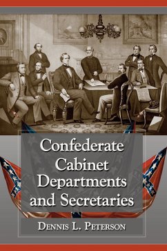 Confederate Cabinet Departments and Secretaries - Peterson, Dennis L.