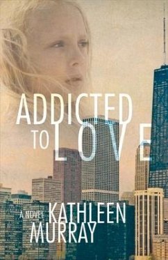 Addicted to Love: Volume 1 - Murray, Kathleen