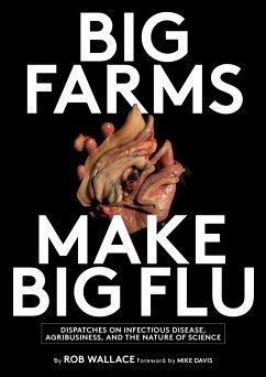 Big Farms Make Big Flu - Wallace, Rob