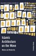Islamic Architecture on the Move - Bild 1