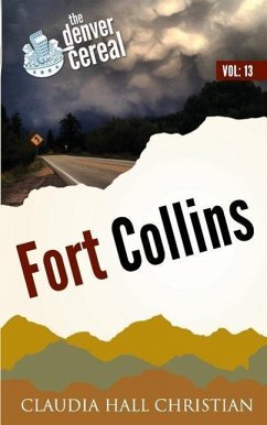 Fort Collins: Denver Cereal, Volume 13 - Christian, Claudia Hall