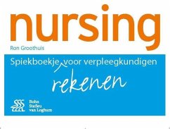 Spiekboekje Rekenen Voor Verpleegkundigen - Groothuis, R.