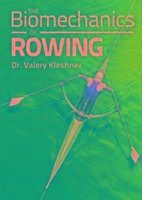 The Biomechanics of Rowing - Kleshnev, Valery
