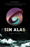 La esfera 1. Sin alas