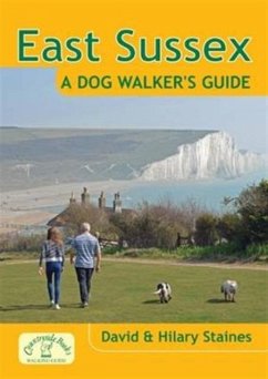 East Sussex a Dog Walker's Guide - Staines, David