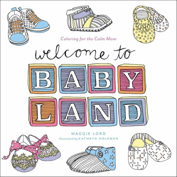 Welcome to Baby Land Welcome to Baby Land