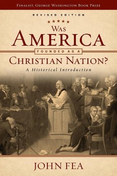 Was America Founded as a Christian Nation? - Fea, John