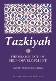 Tazkiyah: The Islamic Path of Self-Development