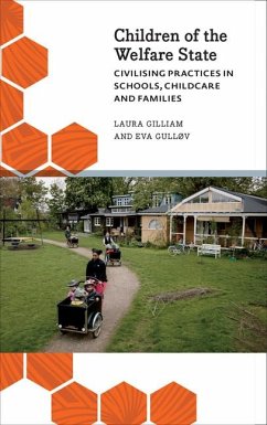 Children of the Welfare State - Gilliam, Laura; Gulløv, Eva