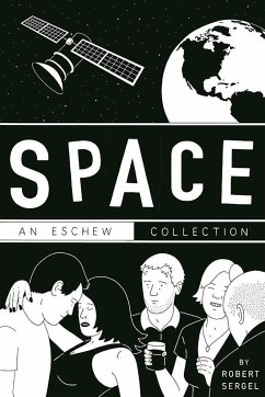 Space: An Eschew Collection - Sergel, Robert