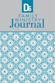 D6 Family Ministry Journal