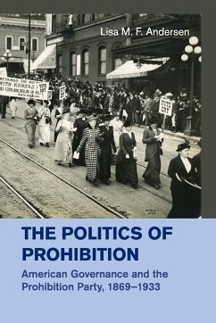 The Politics of Prohibition - Andersen, Lisa M. F.