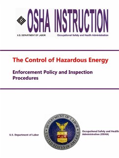 The Control of Hazardous Energy - Enforcement Policy and Inspection Procedures - Department of Labor, U. S.