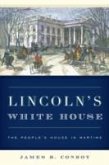 Lincoln's White House: The People's House in Wartime