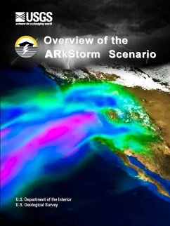 Overview of the Arkstorm Scenario - Department of the Interior, U. S.; Geological Survey, U. S.