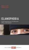 Islamophobia: Lived Experiences of Online and Offline Victimisation