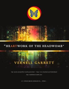 Heartwork of the Headwomb: The First 15 Years Volume 1 - Garrett, Vernell