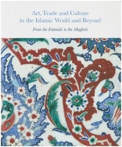 Art, Trade and Culture in the Islamic World and Beyond - Ohta, Alison;Rogers, Michael;Wade Haddon, Rosalind