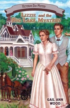 Lizzie and the Big Lake Mystery - Wood, Gail Ann