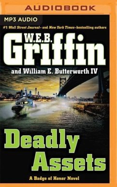 Deadly Assets - Griffin, W. E. B.; Butterworth, William E.