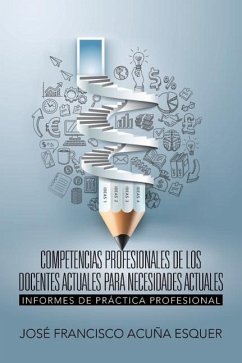 Competencias profesionales de los docentes actuales para necesidades actuales - Acuña Esquer, José Francisco