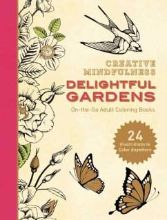 Creative Mindfulness: Delightful Gardens - Racehorse Publishing