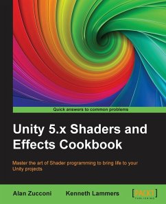 Unity 5.x Shaders and Effects Cookbook - Zucconi, Alan; Lammers, Kenneth