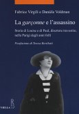 La garçonne e l'assassino. Storia di Louise e di Paul, disertore travestito, nella Parigi degli anni folli
