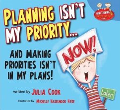 Planning Isn't My Priority - Cook, Julia