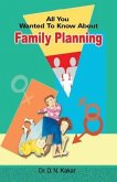 All you wanted to know about family planning