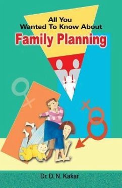 All you wanted to know about family planning - Kakar, D. N.